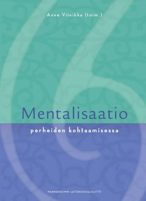 Mentalisaatio perheiden kohtaamisessa -kirja